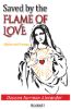 Picture of Save by the Flame of Love / English only / Part 1 & II / 66 pages